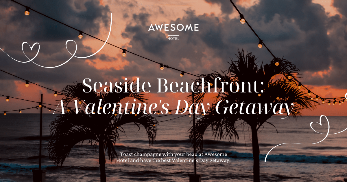 Seaside Beachfront Valentine's Day Getaway